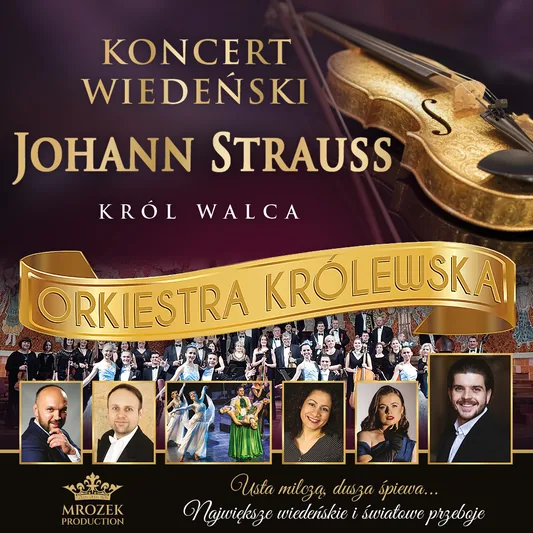 Koncert Wiedeński - Johann Strauss Gala: Orkiestra Królewska - Król Walca